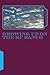 Growing up on the KC Ranch by Duane Kent Clatworthy