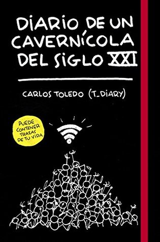 Diario de un cavernicola edl siglo XXI