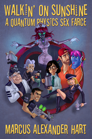 Walkin' on Sunshine: A Quantum Physics Sex Farce