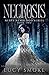 Necrosis (Nerys Newblood, #2)