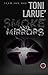 Smoke and Mirrors by Toni Larue'