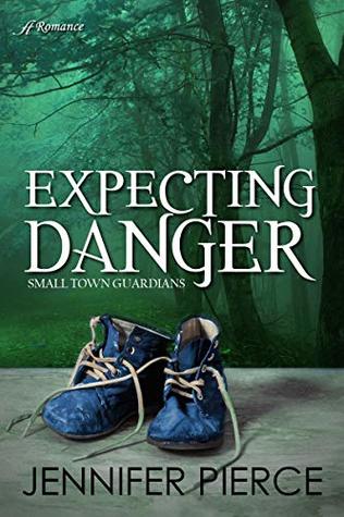 Expecting Danger (Small-Town Guardians #2)