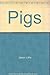 Pigs