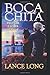 Boca Chita by Lance Long