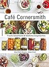 Café Cornersmith: Frische Saisonküche & köstliches Eingemachtes Café Cornersmith: Frische Saisonküche & köstliches Eingemachtes