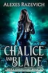 Chalice and Blade (Oona Goodlight #4)