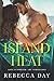 Island Heat: Love is Foreve...