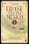 Érase una vez Méx...