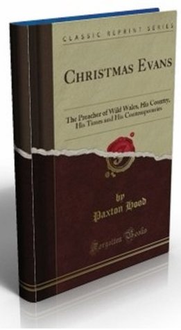 CHRISTMAS EVANS The Preacher of Wild Wales