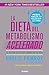 La Dieta del Metabolismo Ac...