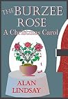 The Burzee Rose by Alan Lindsay The Burzee Rose by Alan Lindsay