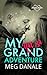 My (Not So) Grand Adventure by Meg Danale