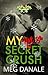 My (Not So) Secret Crush by Meg Danale