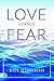 Love Versus Fear