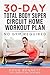 30 DAY Total Body Super Cir...