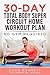 30 DAY Total Body Super Circuit Home Workout Plan for Women by Doug Bennett