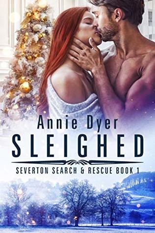 Sleighed (Severton Search & Rescue #1)