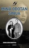 Minä odotan sinua