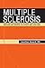 Multiple Sclerosis: Questions and Answers for Patients and Loved Ones