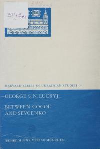 Between Gogol and Shevchenko (Hardcover)