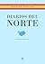 Diarios Del Norte by PraktikLang Books