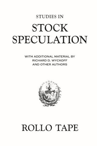 Studies in Stock Speculation: With Additional Material by Richard D. Wyckoff and Other Authors (Paperback)