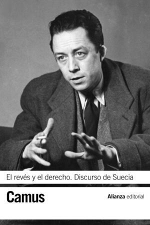Portada de El revés y el derecho. Discurso de Suecia, de Albert Camus