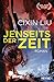 Jenseits der Zeit (Remembrance of Earth’s Past #3)