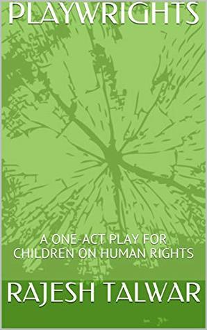 PLAYWRIGHTS, A ONE ACT PLAY FOR CHILDREN (Kindle Edition)