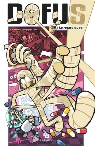 Dofus, Tome 18: Le Retour du Roi (Paperback)