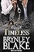 Timeless (Black Brothers Standalone Novella)