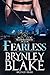 Fearless (Black Brothers Trilogy, #1)