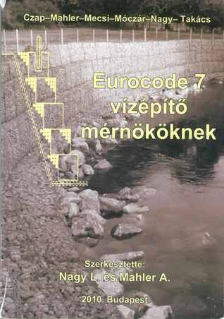 Eurocode 7 vízépítő mérnököknek (Paperback)