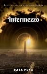 Intermezzo- l'altra faccia della morte by Elisa Mura
