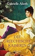 Die griechische Kaiserin
