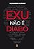 Exu Não é Diabo