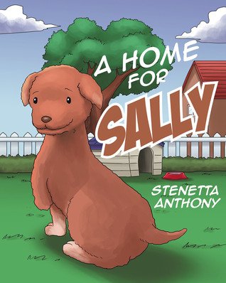 A Home for Sally by Stenetta Anthony