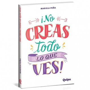 ¡No creas todo lo que ves! (¡No creas todo lo que te digo!, #2)