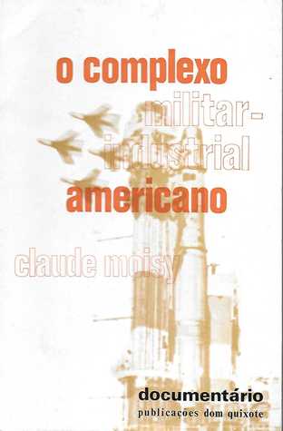 O Complexo Militar-Industrial Americano