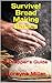 Survive! Bread Making Basic...