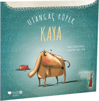 Utangaç Köpek Kaya (Leyla Fonten'den Öyküler, #7)
