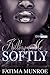 Killing Me Softly by Fatima Munroe