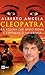 Cleopatra: La regina che sf...
