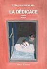 La dédicace by Leïla Bouherrafa