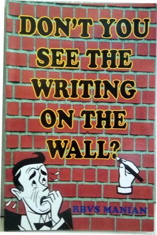 Don’t you see the writing on the wall