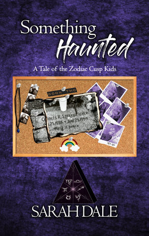 Something Haunted (Zodiac Cusp Kids, #2)
