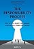The Responsibility Process by Christopher Avery