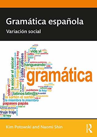 Gramática española: Variación social (Grammar: Social Variation) (Spanish Edition)