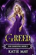 Greed (The Damning, #1)