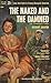 The Naked and the Damned by Robert Shafer